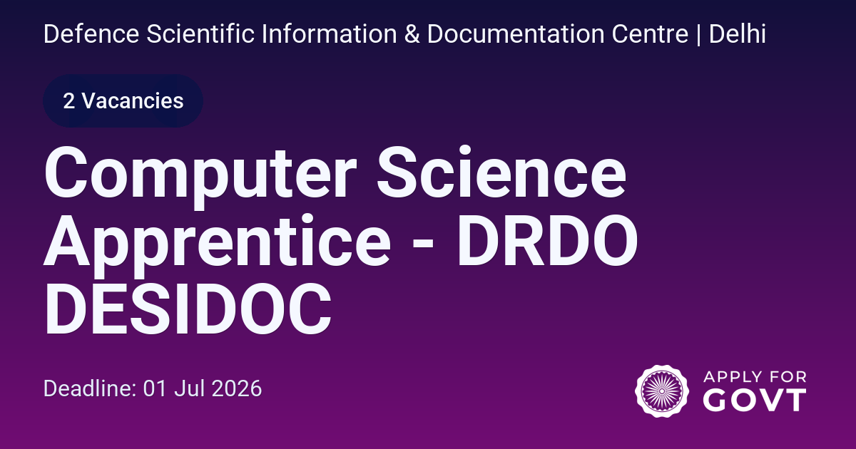 Computer Science Apprentice - DRDO DESIDOC - Apply For Govt